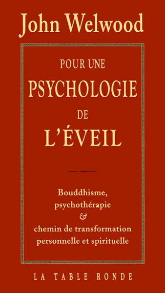 Pour une psychologie de l'éveil : Bouddhisme, psychothérapie [Livres]