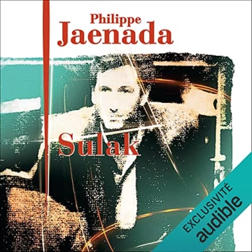 Philippe Jaenada - Sulak - 2021 [AudioBooks]