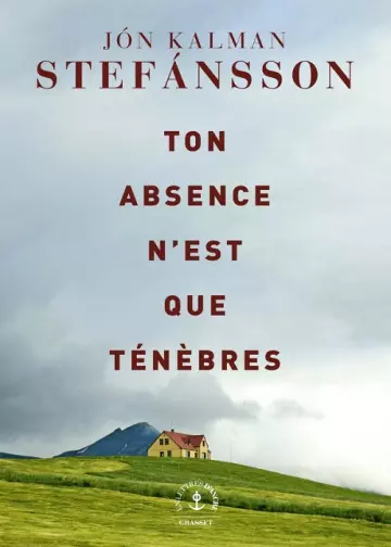 Ton absence n'est que ténèbres  Jón Kalman Stefánsson  [Livres]