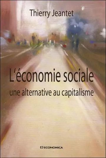 L'économie sociale ; une alternative au capitalisme [Livres]