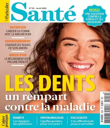 Le Particulier Santé N°59 – Avril 2022 [Magazines]