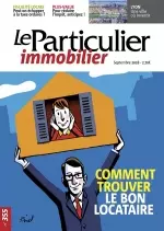 Le Particulier Immobilier N°355 – Septembre 2018 [Magazines]