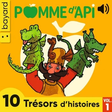 Les Trésors de Pomme d'Api - Volume 1  [AudioBooks]