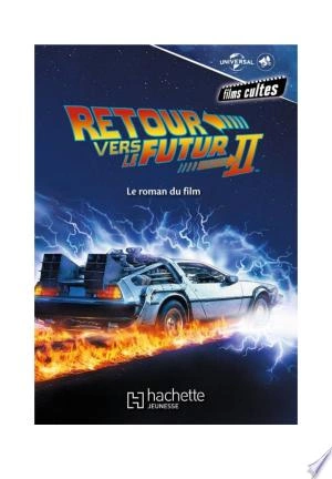 Retour vers le futur 2 - Le roman du film [Livres]