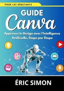 Guide Canva pour les Débutants  [Livres]