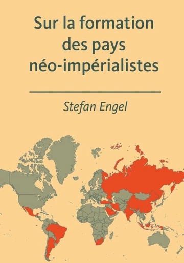 Sur la formation des pays néo-impérialistes [Livres]