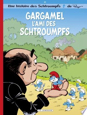 Les Schtroumpfs - Tome 41  L 'ami des Schtroumpfs [BD]