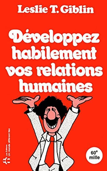 DÉVELOPPEZ HABILEMENT VOS RELATIONS HUMAINES [Livres]