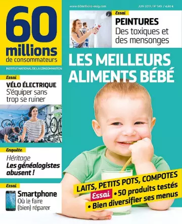 60 Millions De Consommateurs N°549 – Juin 2019 [Magazines]