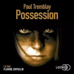 Possession - Paul Tremblay  [AudioBooks]