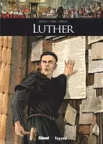 ILS ONT FAIT L’HISTOIRE   T20- Luther [BD]