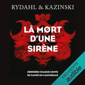 Thomas Rydahl, A.J. Kazinski, "La mort d'une sirène"  [AudioBooks]