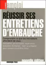 Réussir ses entretiens d’embauche [Livres]