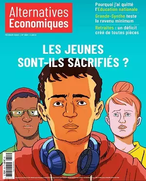 Alternatives Économiques N°398 – Février 2020 [Magazines]