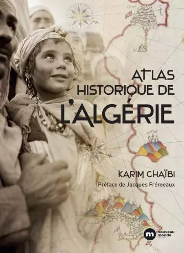 Atlas historique de l'Algérie  [Livres]