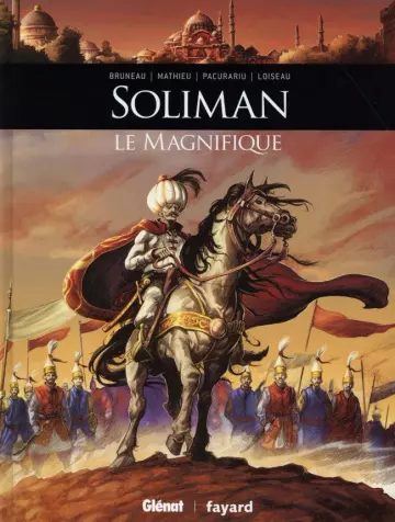 Ils ont fait l Histoire T8 Soliman le magnifique [BD]