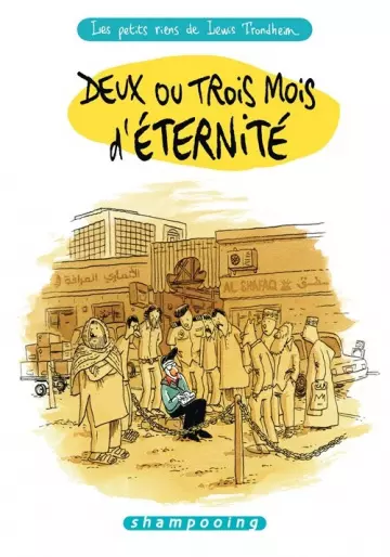 Les Petits Riens Deux ou trois mois d'éternité [BD]