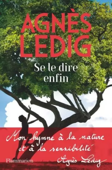 SE LE DIRE ENFIN - AGNÈS LEDIG [Livres]