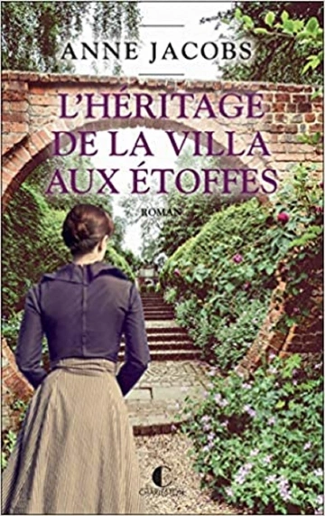 L'Héritage de la villa aux étoffes (tome 3) Anne Jacobs [Livres]