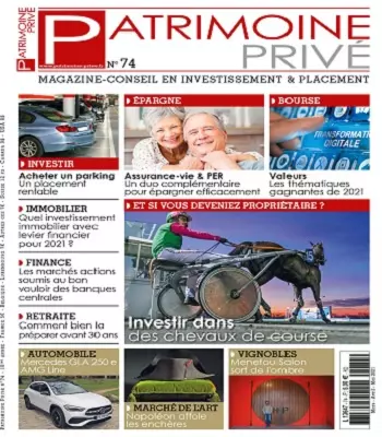 Patrimoine Privé N°74 – Mars-Mai 2021  [Magazines]