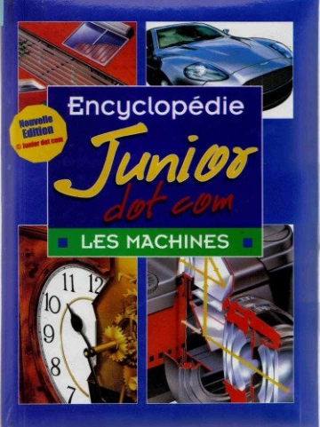 Encyclopédie Junior - Volume 2 - Les machines  [Livres]