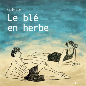 Le Blé en herbe Colette [AudioBooks]