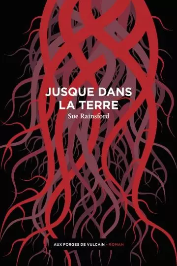 Jusque dans la terre  Sue Rainsford  [Livres]