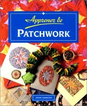 Apprenez le patchwork  [Livres]