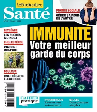 Le Particulier Santé N°46 – Février 2021 [Magazines]