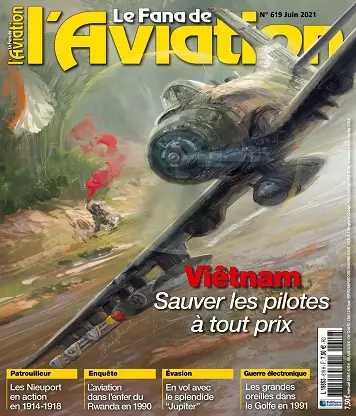 Le Fana De L’Aviation N°619 – Juin 2021 [Magazines]