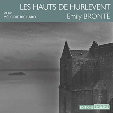 Emily Brontë - Les Hauts de Hurlevent [AudioBooks]