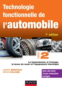 Technologie fonctionnelle de l’automobile - Tome 2 - Transmission, train roulant et équipement électrique  [Livres]