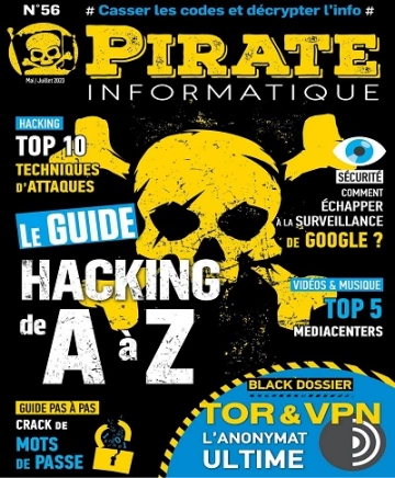 Pirate Informatique N°56 – Mai-Juillet 2023 [Magazines]