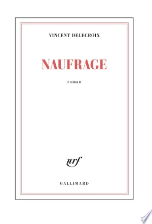 Naufrage Vincent Delecroix [Livres]