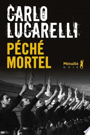 Carlo Lucarelli Péché mortel [Livres]