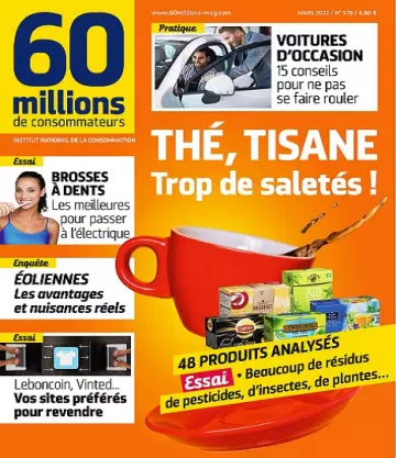 60 Millions De Consommateurs N°578 – Mars 2022 [Magazines]