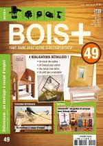 Bois+ N°49 – Janvier-Mars 2019  [Magazines]