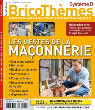 Système D Bricothèmes N°45 – Juillet 2021  [Magazines]