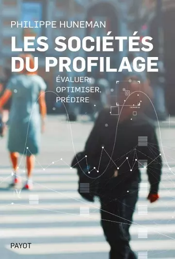 Les sociétés du profilage  Philippe Huneman  [Livres]