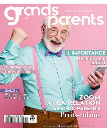 Grands Parents N°55 – Avril 2022 [Magazines]