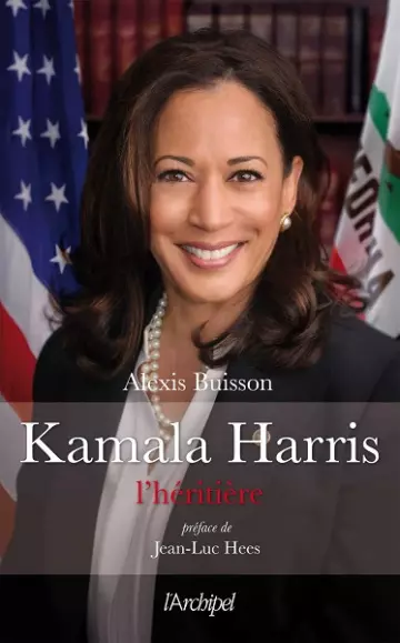 Kamala Harris l'héritière  Alexis Buisson [Livres]