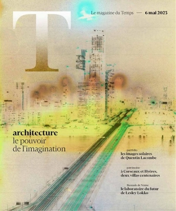 Le Temps Magazine Du 6 Mai 2023 [Magazines]