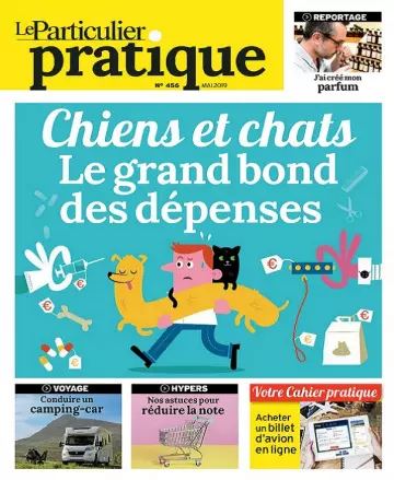 Le Particulier Pratique N°456 – Mai 2019 [Magazines]