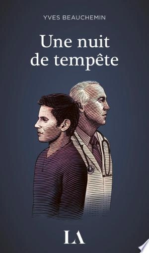 Une nuit de tempête Yves Beauchemin [Livres]