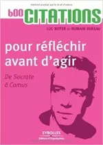 600 CITATIONS POUR RÉFLÉCHIR AVANT D'AGIR [Livres]