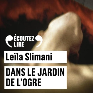 Dans le jardin de l'ogre   Leïla Slimani [AudioBooks]