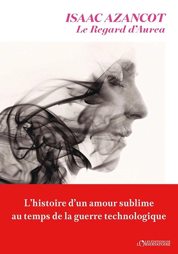 Le Regard d'Aurea Isaac Azancot [Livres]