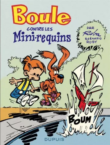 Boule contre les mini-requins Volume 1 [BD]