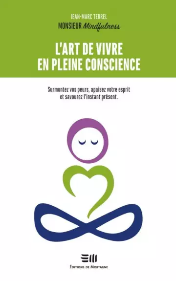 L'art de vivre en pleine conscience - Jean-Marc Terrel  [Livres]