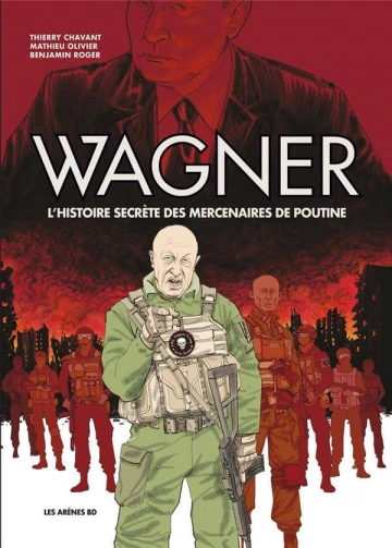 Wagner - L'histoire secrète des mercenaires de Poutine [BD]